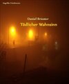 Buchcover Daniel Briester - Tödlicher Wahnsinn
