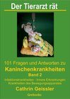 Buchcover Der Tierarzt rät - 101 Fragen und Antworten zu Kaninchenkrankheiten Band 2