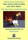 Buchcover "Nicht mein Tisch hier." - "Das soll ja wohl ein Witz sein, Herr Ober!"