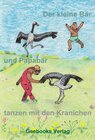 Buchcover Der kleine Bär und Papabär tanzen mit den Kranichen
