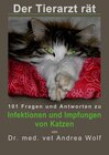 Buchcover Der Tierarzt rät - 101 Fragen und Antworten zu Infektionen und Impfungen von Katzen