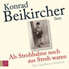 Buchcover Als Strohhalme noch aus Stroh waren (Download)