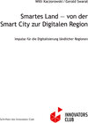 Buchcover Smartes Land — von der Smart City zur Digitalen Region