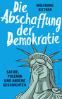 Buchcover Die Abschaffung der Demokratie