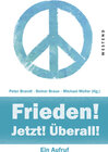 Buchcover Frieden! Jetzt! Überall!