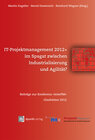 Buchcover IT-Projektmanagement 2012+ im Spagat zwischen Industrialisierung und Agilität?