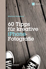 Buchcover 60 Tipps für kreative iPhone-Fotografie