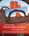 Buchcover Photoshop Ebenentechniken für Fotografen