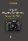 Buchcover Kreativ fotografieren mit Nikon D7100