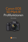 Buchcover Canon EOS 5D  Mark III Profifunktionen