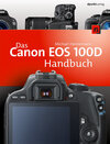 Buchcover Das Canon EOS 100D Handbuch