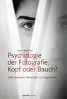 Buchcover Psychologie der Fotografie: Kopf oder Bauch?