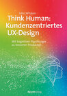 Buchcover Think Human: Kundenzentriertes UX-Design