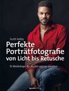 Buchcover Perfekte Porträtfotografie von Licht bis Retusche