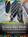 Buchcover Texten fürs Web: Planen, schreiben, multimedial erzählen