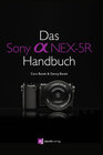 Buchcover Das Sony Alpha NEX-5R Handbuch