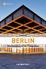Buchcover Berlin: Ein Reiseführer für Fotografen