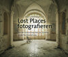 Buchcover Lost Places fotografieren