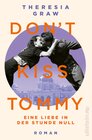Buchcover Don't kiss Tommy. Eine Liebe in der Stunde Null