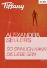 Buchcover So sinnlich kann die Liebe sein