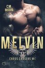 Buchcover The Chaos Chasers MC Teil 6: Melvin