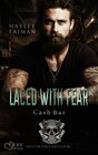 Buchcover Notorious Devils MC Teil 8: Laced with Fear (Cash Bar)