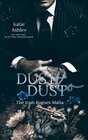 Buchcover The Irish Rogues Mafia Family Teil 2: Dust to Dust