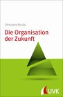 Buchcover Die Organisation der Zukunft