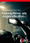 Buchcover Handyfilme als Jugendkultur