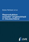 Buchcover Reproduktion sozialer Ungleichheit in Deutschland