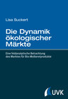 Buchcover Die Dynamik ökologischer Märkte