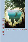 Buchcover Caspar David Friedrich - Kreidefelsen auf Rügen