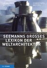 Buchcover Seemanns großes Lexikon der Weltarchitektur