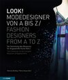 Buchcover LOOK! Modedesigner von A bis Z. Die Sammlung des MAKK
