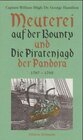 Buchcover Meuterei auf der "Bounty" und Die Piratenjagd der "Pandora"