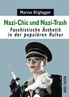 Buchcover Nazi-Chic und Nazi-Trash