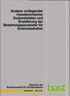 Buchcover Analyse vorliegender messtechnischer Zustandsdaten und Erweiterung der Bewertungsparameter für Innerortsstraßen