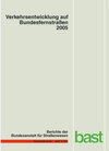 Buchcover Verkehrsentwicklung auf Bundesfernstraßen 2005