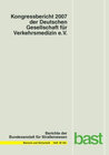 Buchcover Kongressbericht 2007 der deutschen Gesellschaft für Verkehrsmedizin e. V.