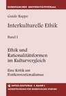 Buchcover Interkulturelle Ethik. Historisch-kritische Untersuchungen zur Grundlegung... / Interkulturelle Ethik. Historisch-kritis