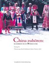 Buchcover China zuhören: Das musikalische Erbe der 56 Ethnien in China