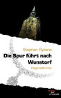 Buchcover Die Spur führt nach Wunstorf