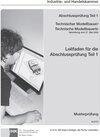 Buchcover Leitfaden für die Abschlussprüfung Teil 1 (inkl. Musterprüfung) - Gießereimechaniker/-in