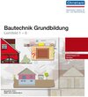 Buchcover Bautechnik Grundbildung – Lernfeld 1-6