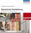 Buchcover Bautechnik Fachbildung - Hochbau lernfeldorientiert