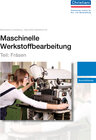 Buchcover Maschinelle Werkstoffbearbeitung - Teil: Fräsen