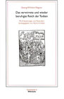 Buchcover Das verwirrete und wieder beruhigte Reich der Todten