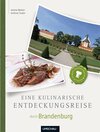 Buchcover Eine kulinarische Entdeckungsreise durch Brandenburg
