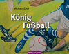 Buchcover Michael Zabe - König Fußball
