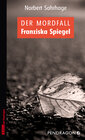 Buchcover Der Mordfall Franziska Spiegel